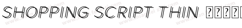 Shopping Script Thin字体转换
